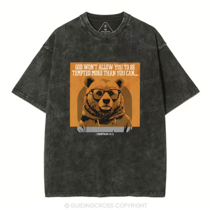 God Won't Allow You To Be Tempted Christian Washed T-Shirt