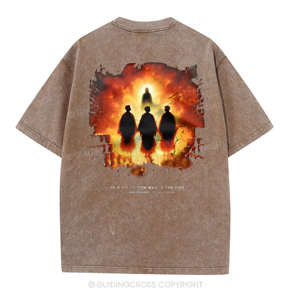 He Is My Fourth Man In The Fire Christian Washed T-Shirt