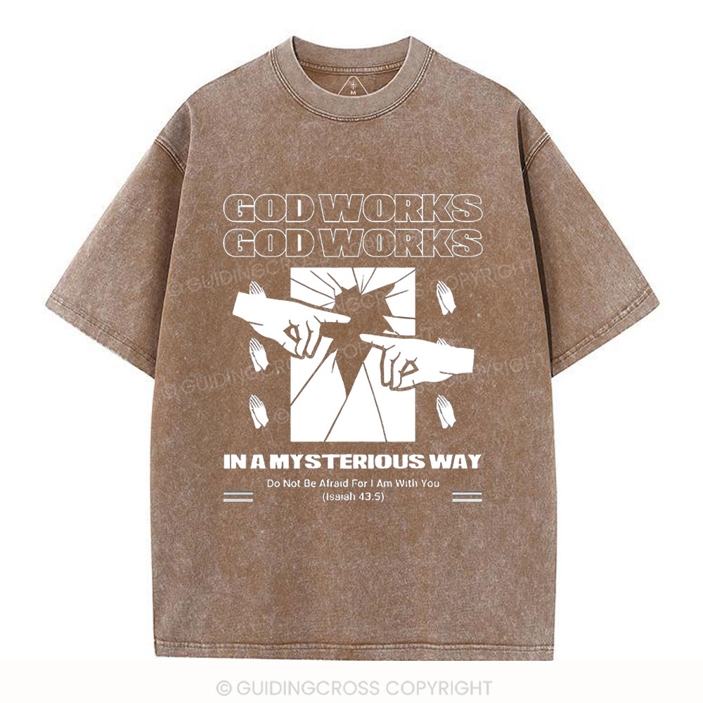 God Workds In A Mysterious Way Christian Washed T-Shirt