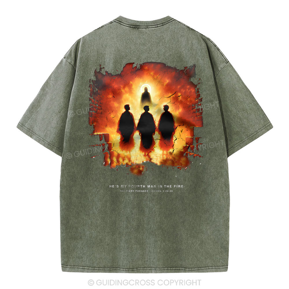 He Is My Fourth Man In The Fire Christian Washed T-Shirt