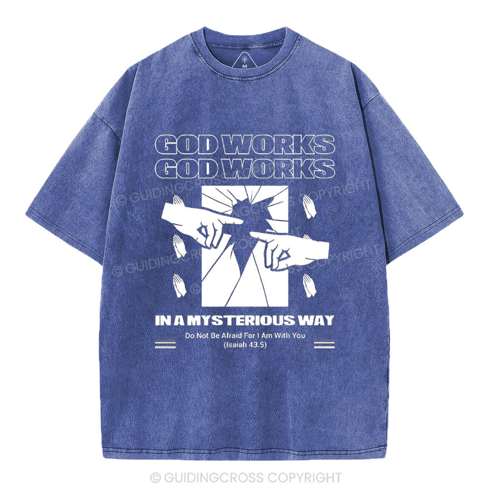 God Workds In A Mysterious Way Christian Washed T-Shirt