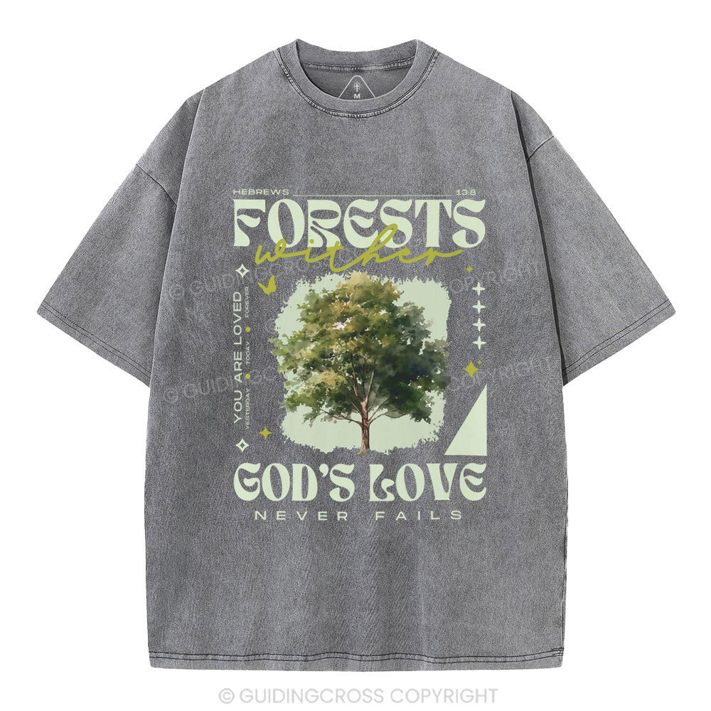 God'd Love Never Fails Christian Washed T-Shirt