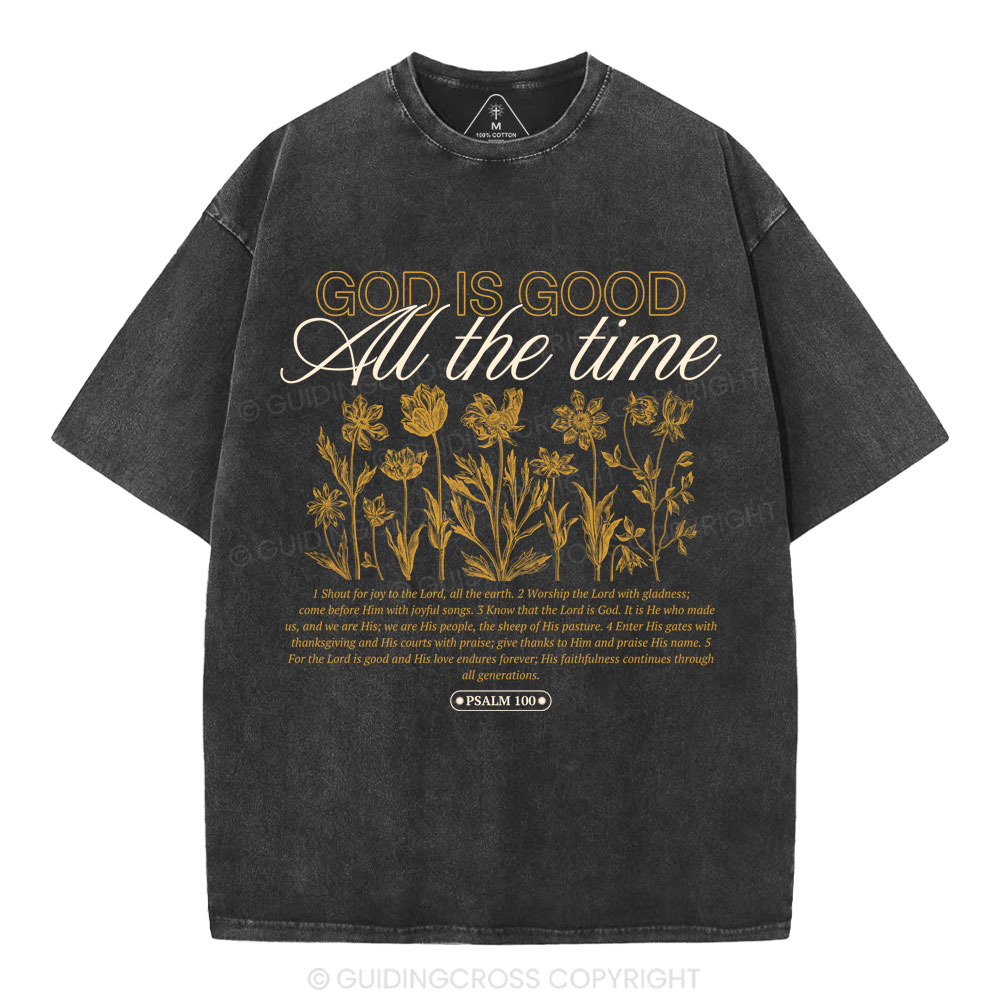 God is Good All The Time Christian Washed T-Shirt
