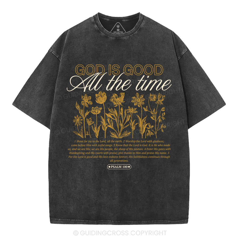 God is Good All The Time Christian Washed T-Shirt