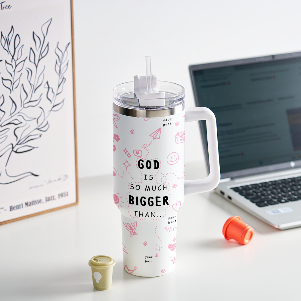 God is so much bigger than  40OZ Tumbler