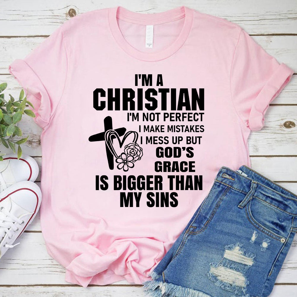 God's Grace Is Bigger Than My Sins Christian T-Shirt
