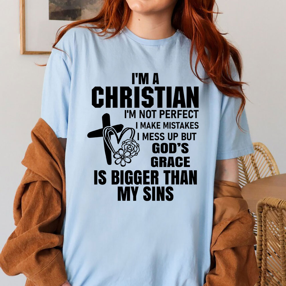 God's Grace Is Bigger Than My Sins Christian T-Shirt