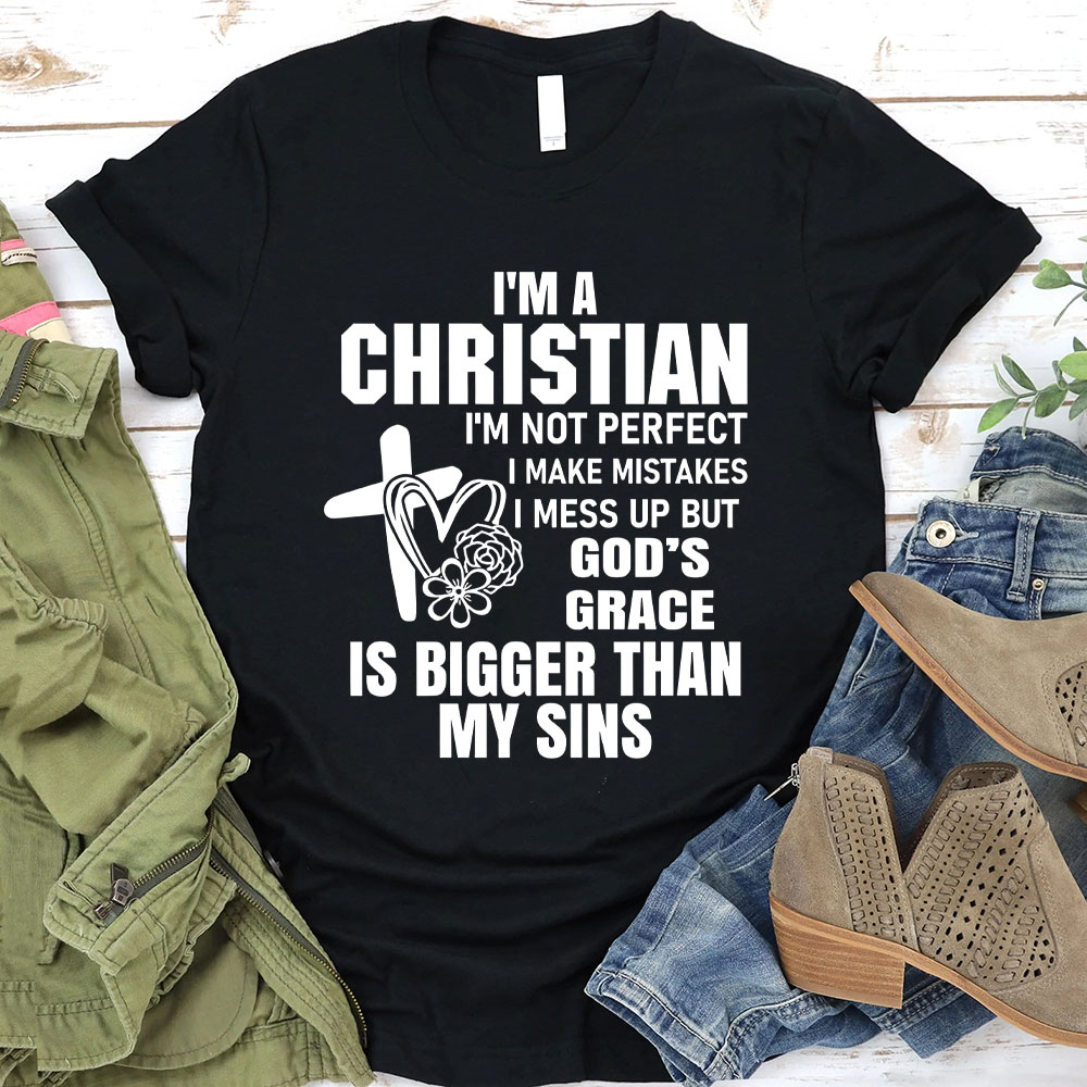 God's Grace Is Bigger Than My Sins Christian T-Shirt
