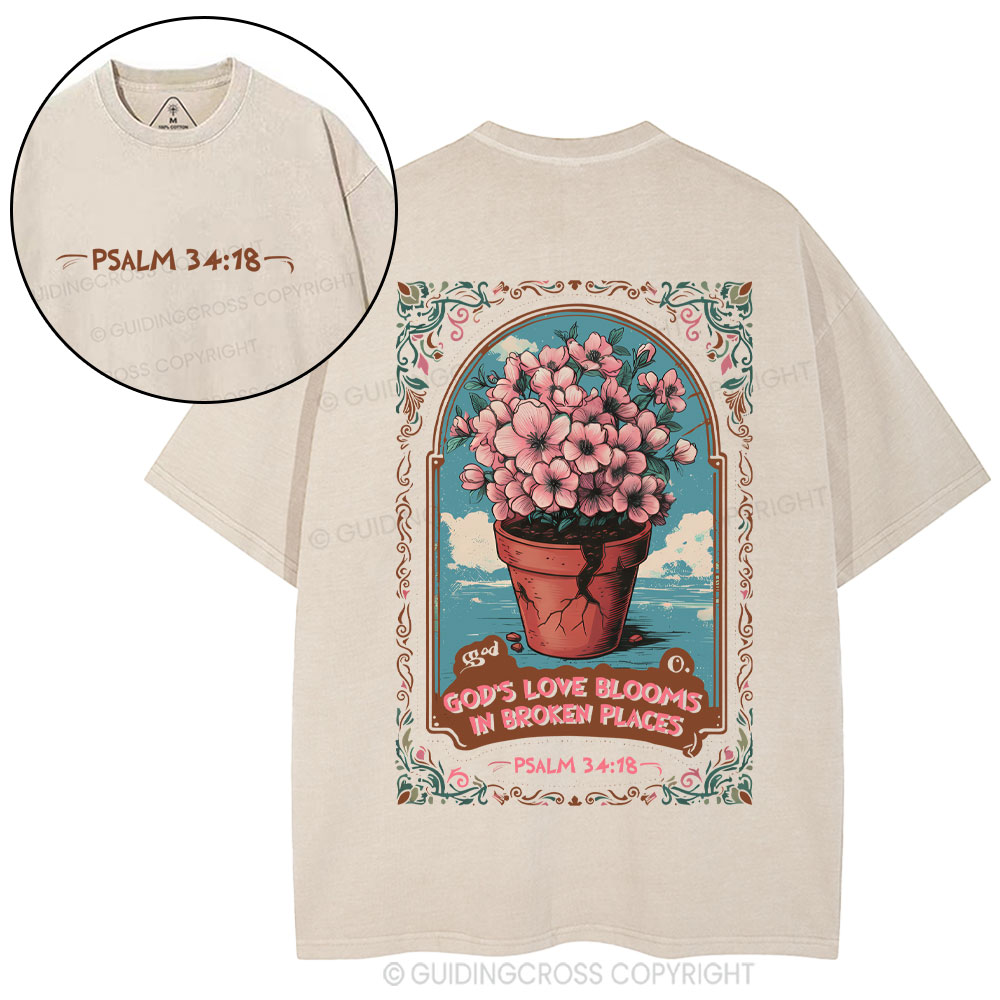 God's Love Blooms In Broken Places Christian Washed T-Shirt