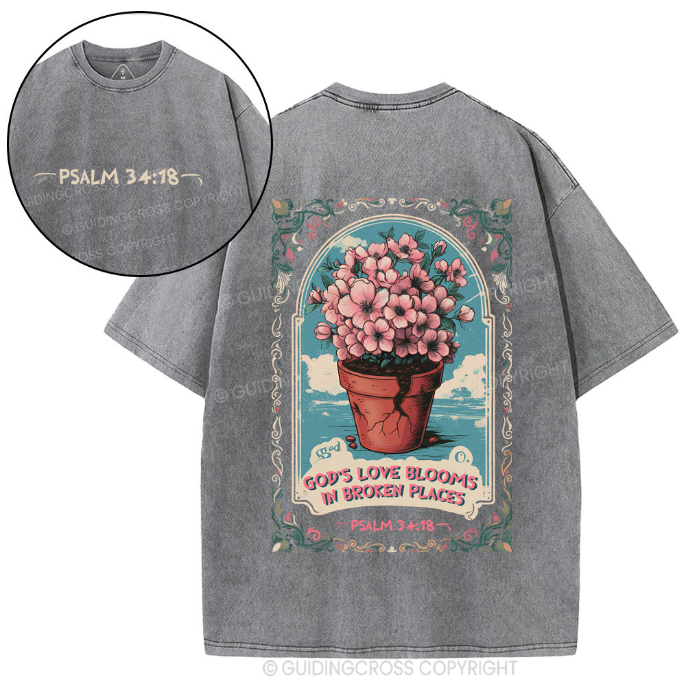 God's Love Blooms In Broken Places Christian Washed T-Shirt