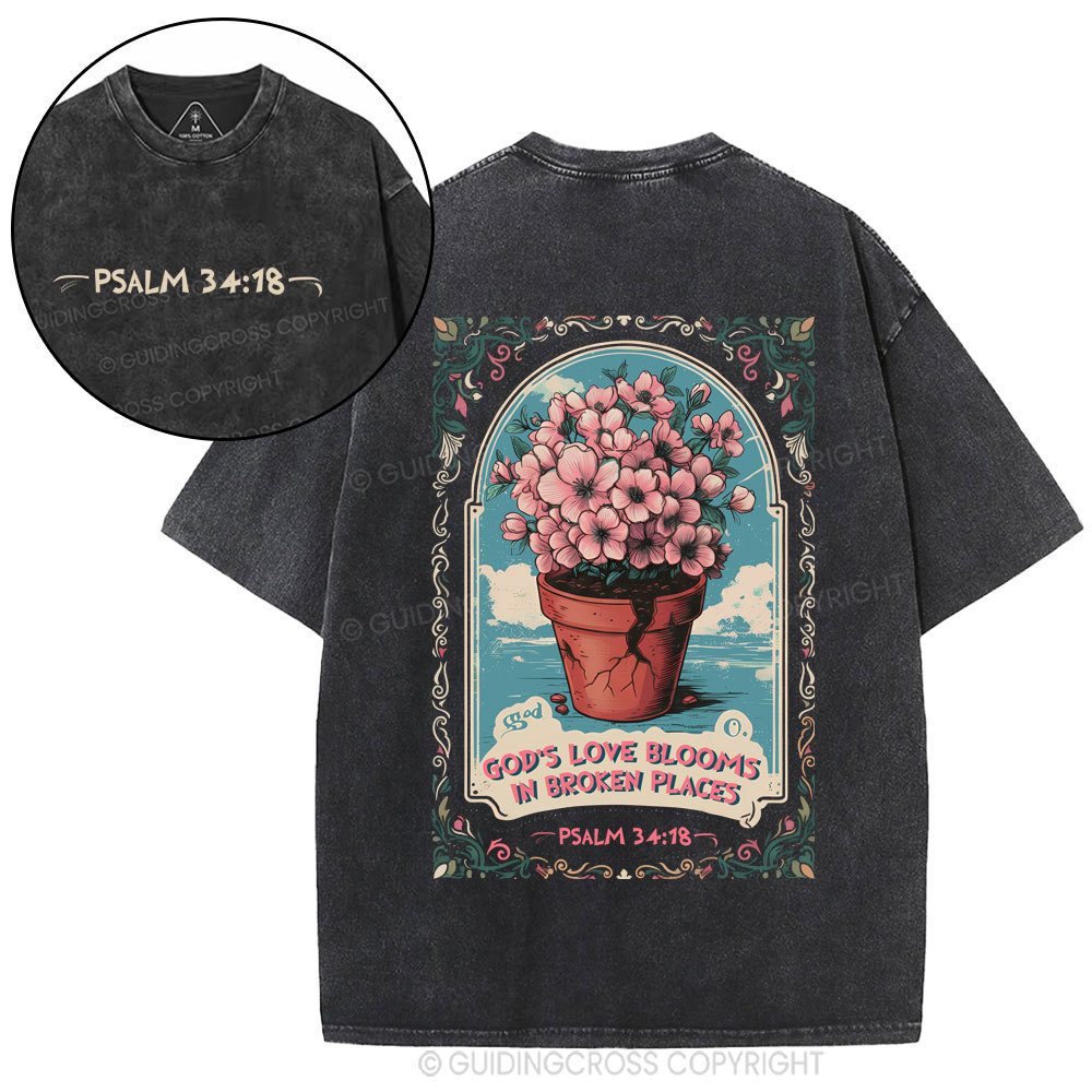 God's Love Blooms In Broken Places Christian Washed T-Shirt