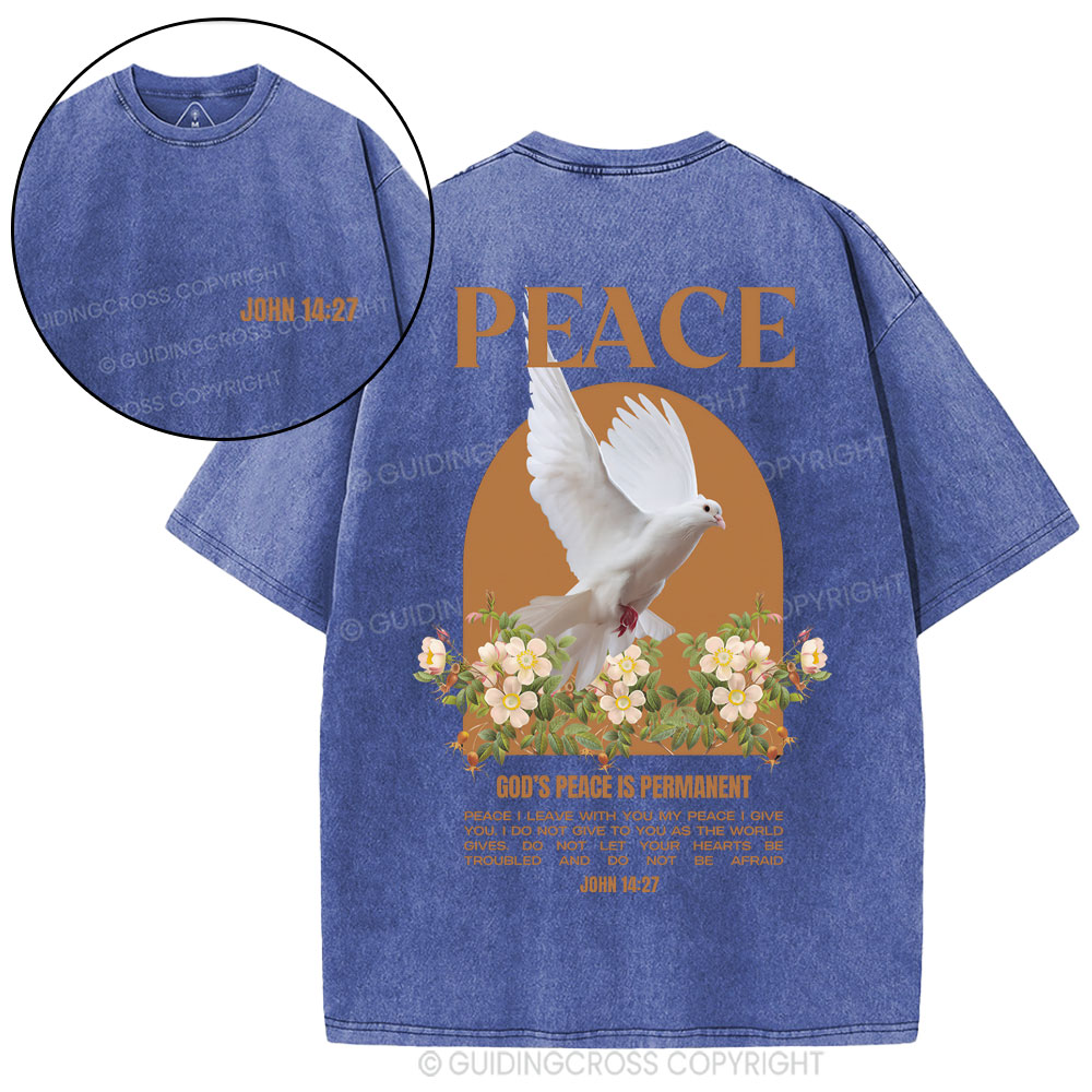 God's Peace Is Permanent Chrsitian Washed T-Shirt