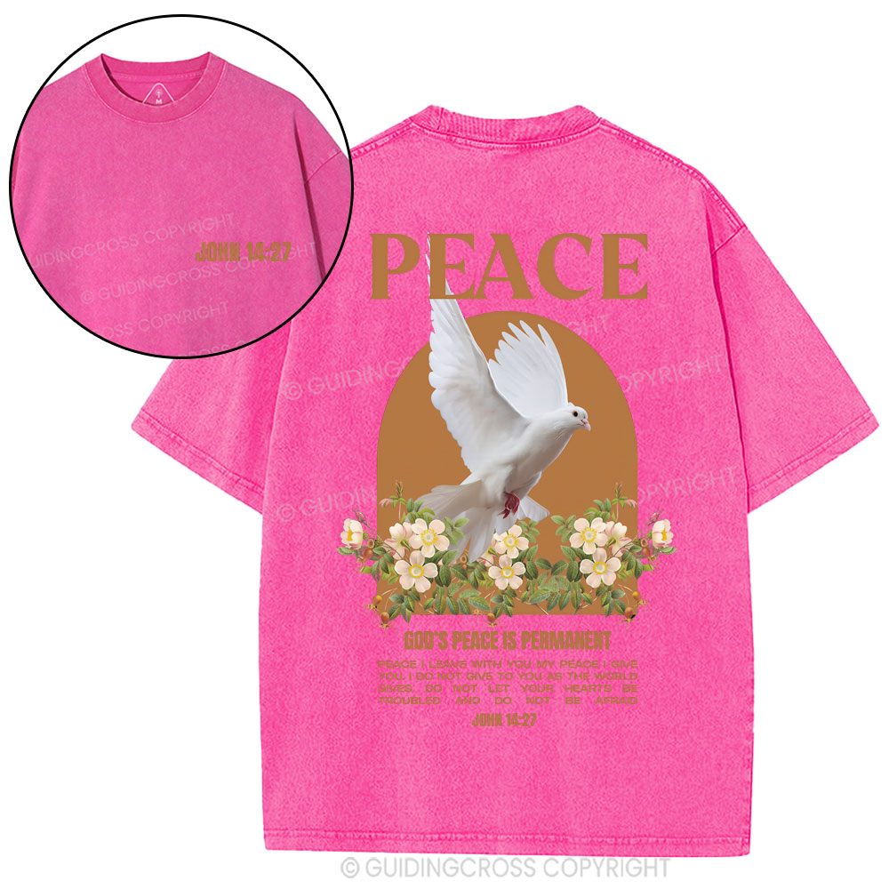 God's Peace Is Permanent Chrsitian Washed T-Shirt