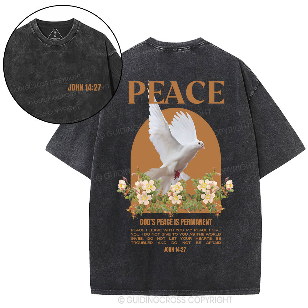 God's Peace Is Permanent Chrsitian Washed T-Shirt