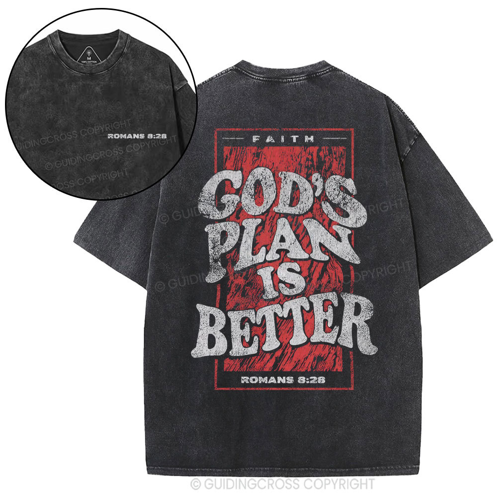 God's Plan Is Better Christian Washed T-Shirt