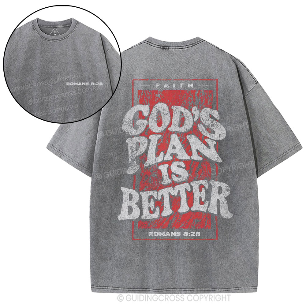God's Plan Is Better Christian Washed T-Shirt