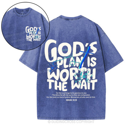 God's Plan Is Worth The Wait Christian Washed  T-Shirt
