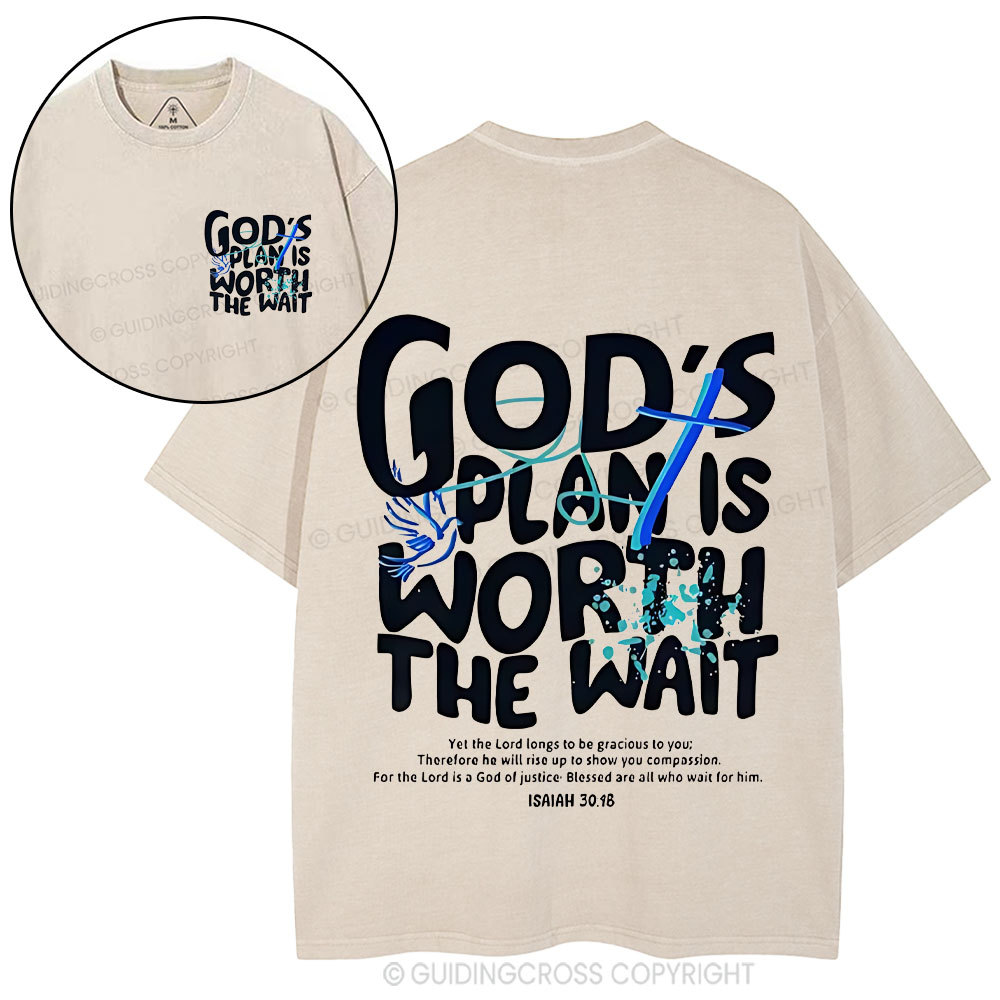 God's Plan Is Worth The Wait Christian Washed  T-Shirt