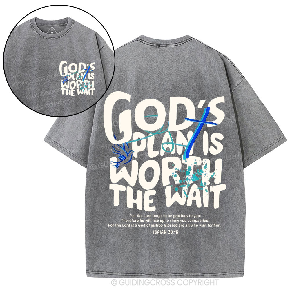 God's Plan Is Worth The Wait Christian Washed  T-Shirt
