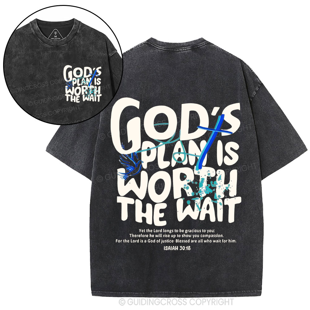 God's Plan Is Worth The Wait Christian Washed  T-Shirt