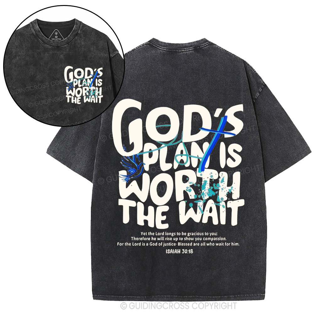 God's Plan Is Worth The Wait Christian Washed  T-Shirt