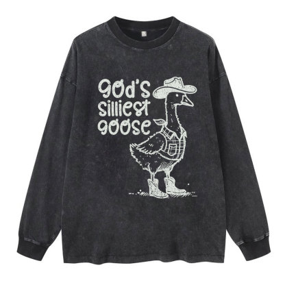 God's Silliest Goose Washed Long Sleeve T-Shirt