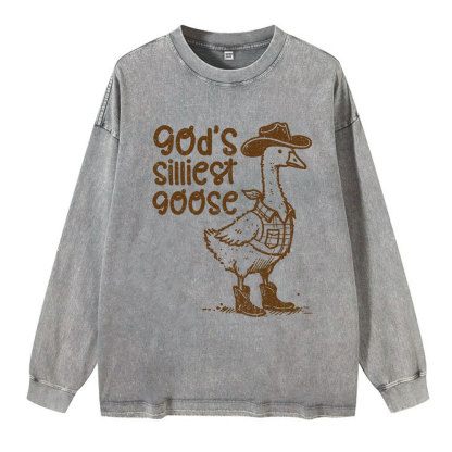God's Silliest Goose Washed Long Sleeve T-Shirt