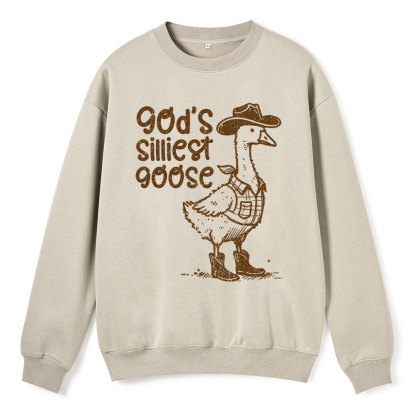 God's Silliest Goose Christian Fleece Sweatshirt