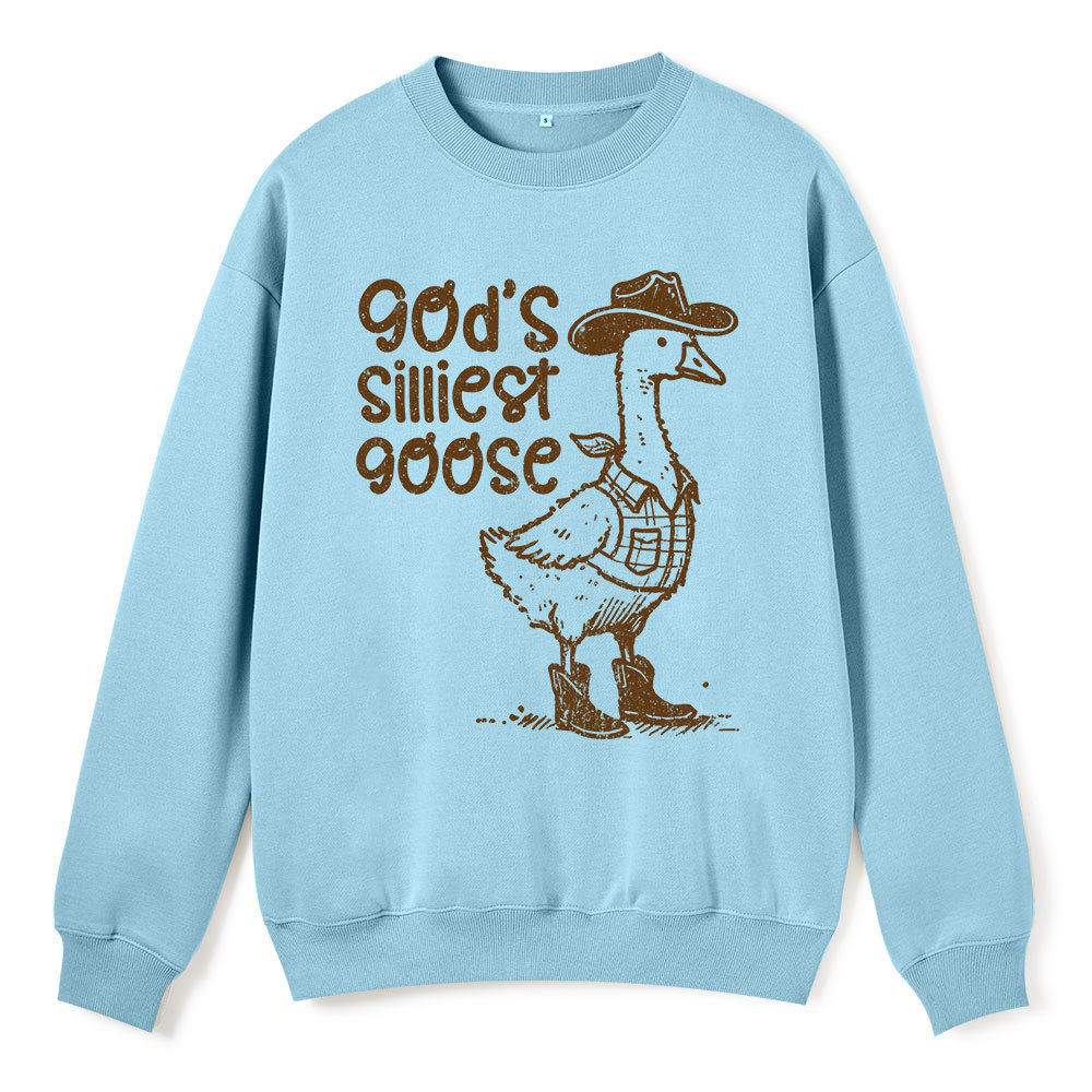 God's Silliest Goose Christian Fleece Sweatshirt