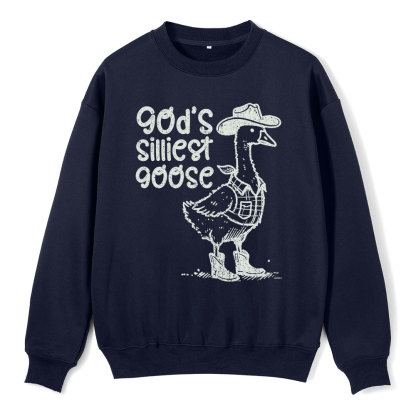 God's Silliest Goose Christian Fleece Sweatshirt