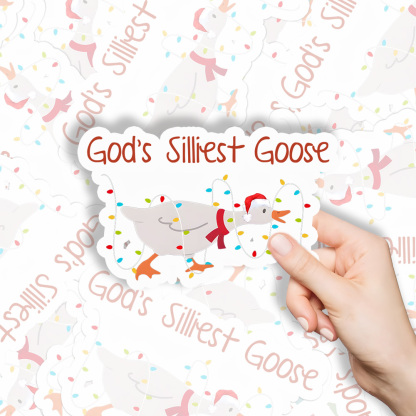 God's Silliest Goose Christian Stickers Christian Stickers 