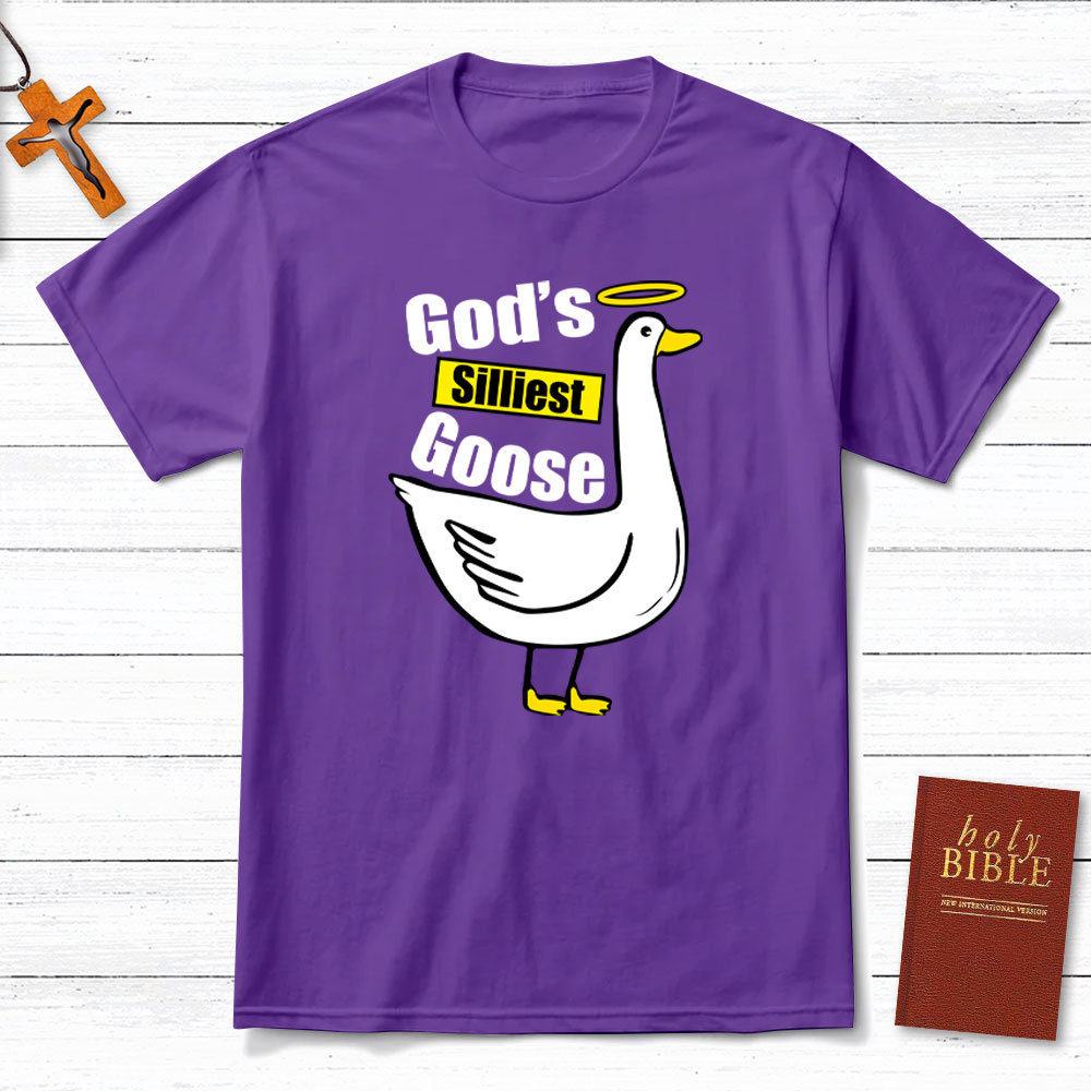 God's Silliest Goose Christian T-Shirt