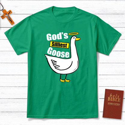 God's Silliest Goose Christian T-Shirt