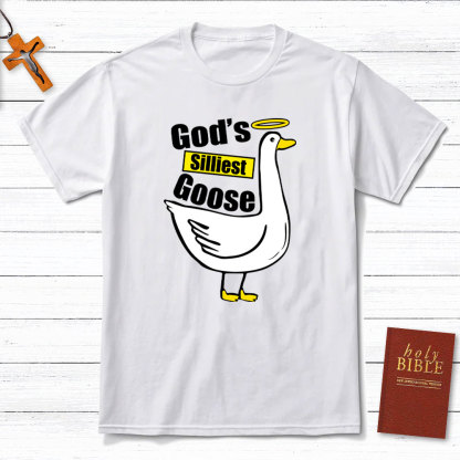 God's Silliest Goose Christian T-Shirt