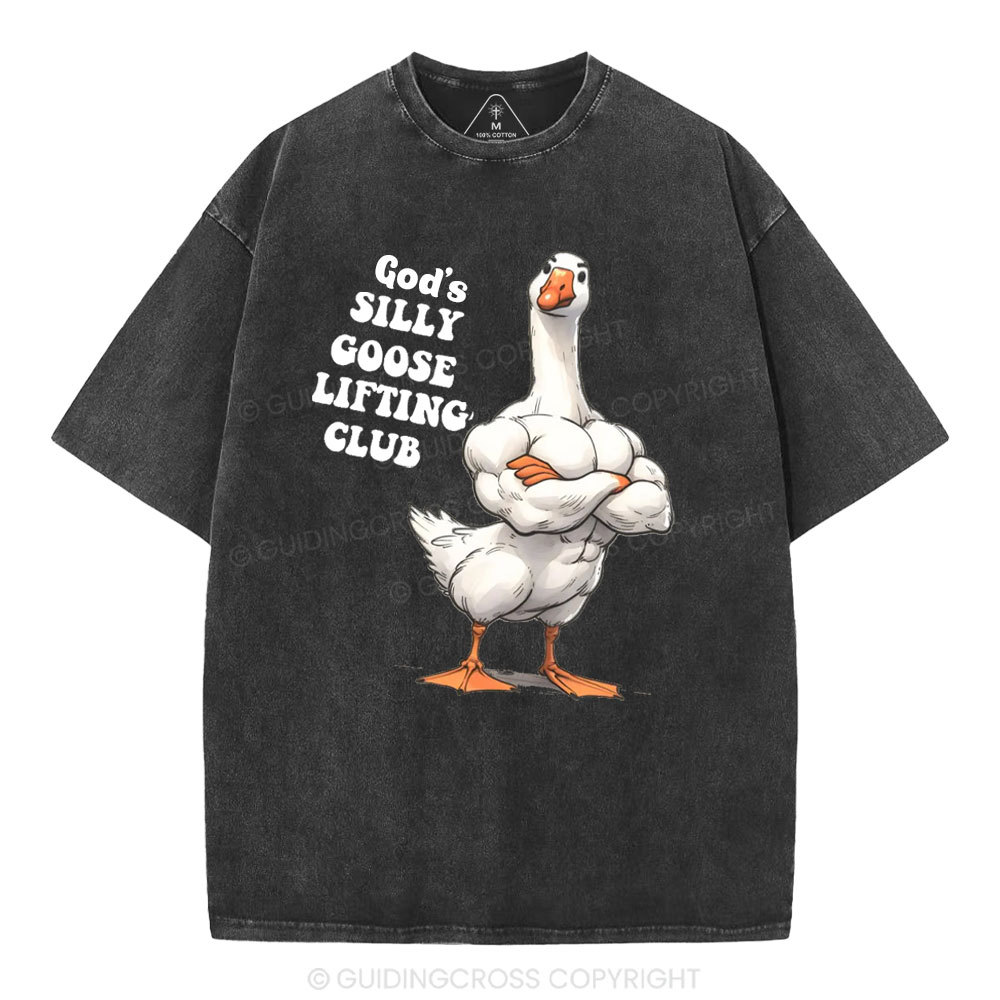God's Silly Goose Lifiting Club Christian Washed T-Shirt