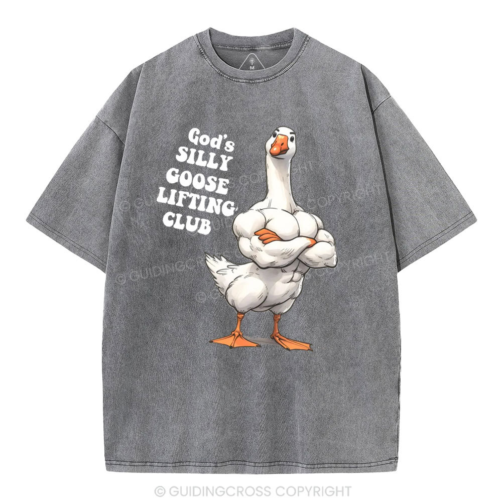 God's Silly Goose Lifiting Club Christian Washed T-Shirt