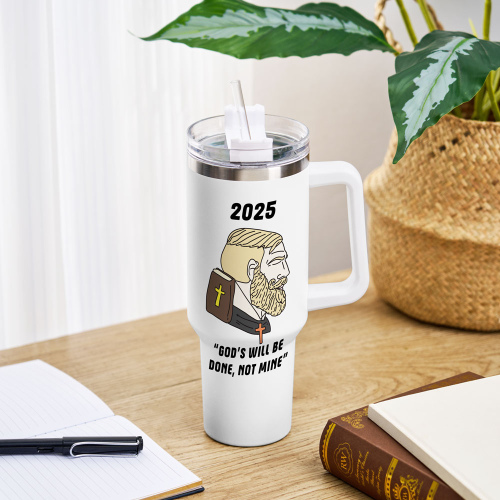 God's Will Be Done Not Mine Christian 40OZ Tumbler