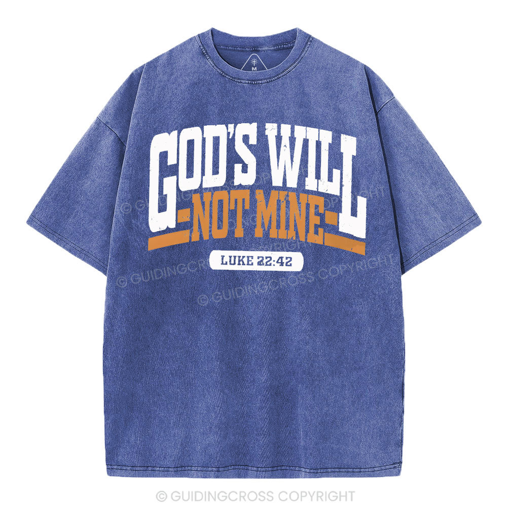 God's Will Christian Washed T-Shirt