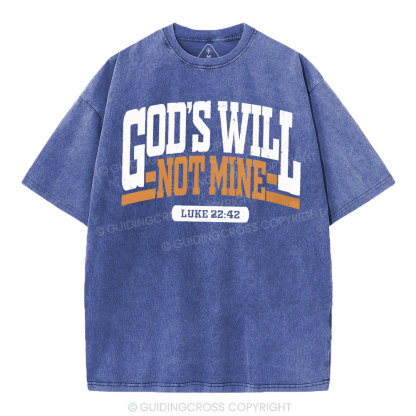 God's Will Christian Washed T-Shirt