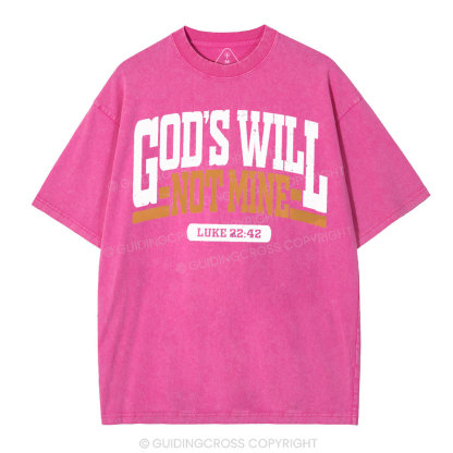 God's Will Christian Washed T-Shirt