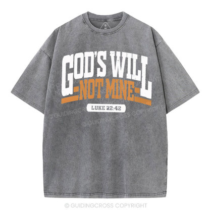 God's Will Christian Washed T-Shirt