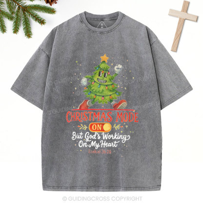 God's Working On My Heart Christian Christmas Washed T-Shirt