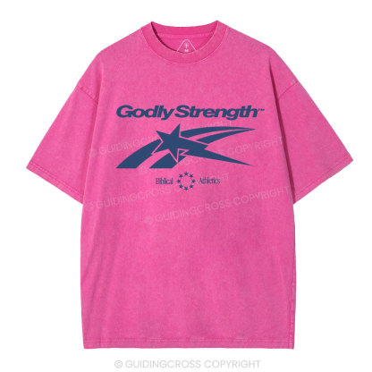 Godly Strength Christian Washed T-Shirt