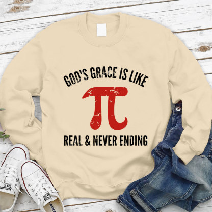 Gods Grace Is Like Pi Christian Sweatshirt
