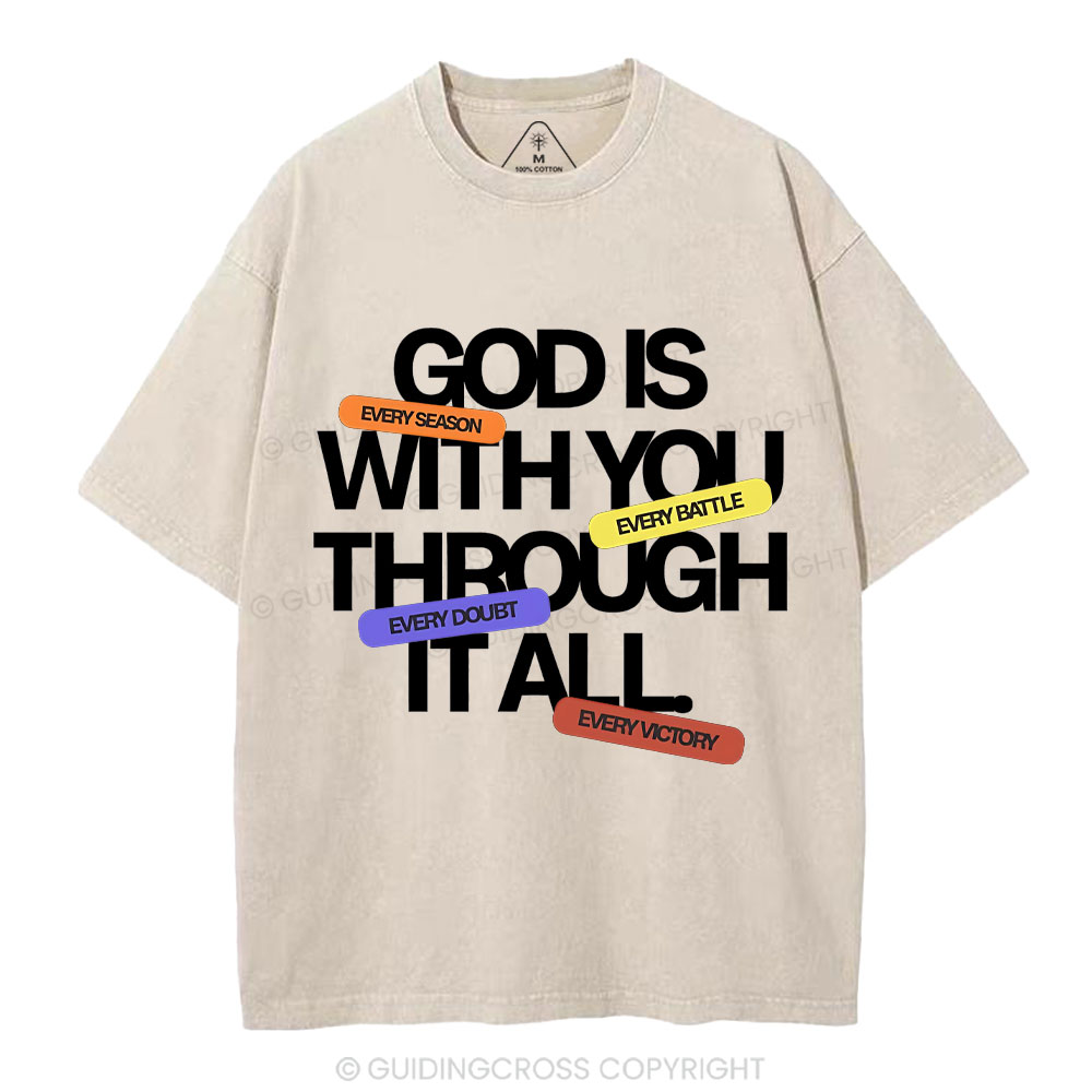 Gods With You Through It All Christian Washed T-Shirt