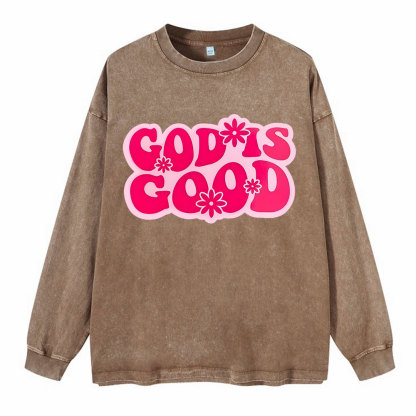Good Is God Washed Long Sleeve T-Shirt