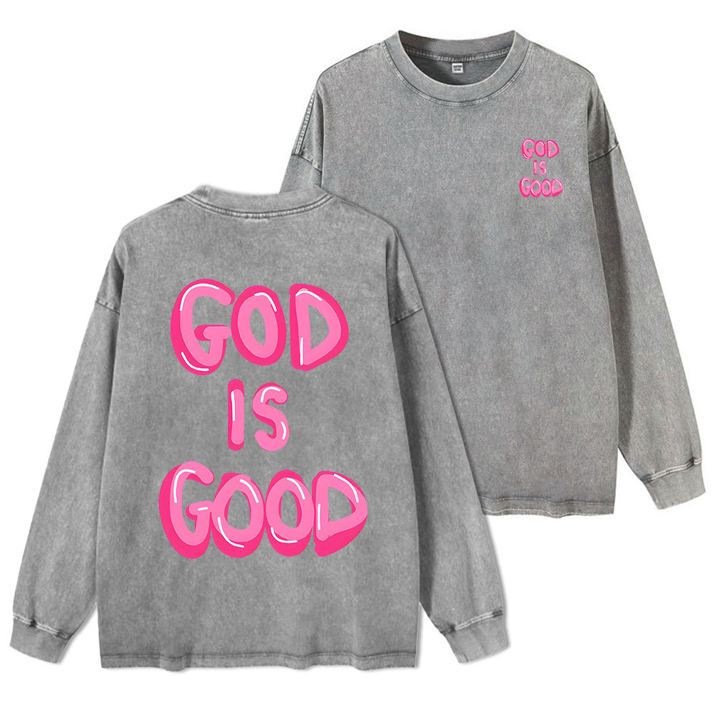 Good Is God Washed Long Sleeve T-Shirt