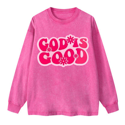 Good Is God Washed Long Sleeve T-Shirt