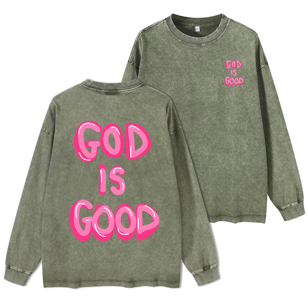 Good Is God Washed Long Sleeve T-Shirt