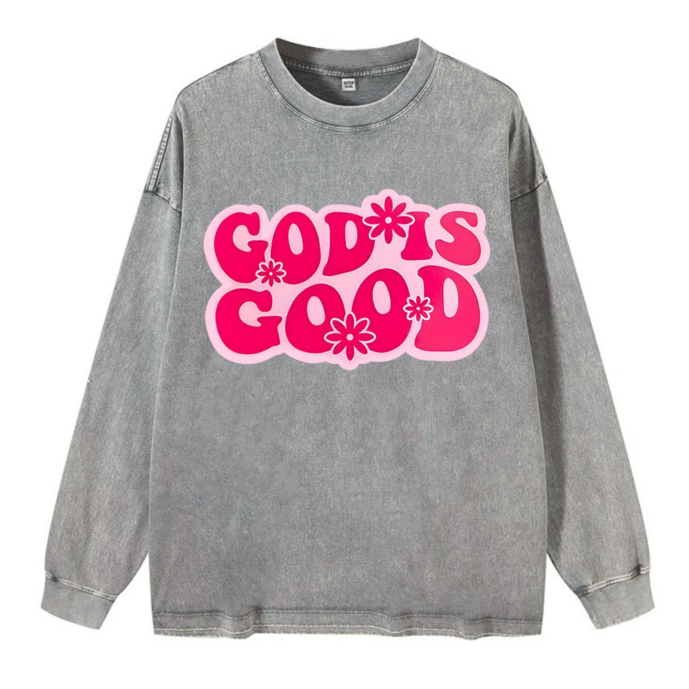 Good Is God Washed Long Sleeve T-Shirt